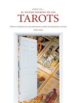 cover image of Entre en... el mundo secreto de los tarots